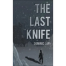 The Last Knife