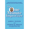 The One Minute Improviser: Learn the secrets of being a truly great improviser!