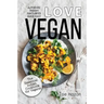 Vegan: The Essential Indian Cookbook for Vegans