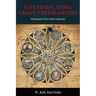 Contemplating Craft Freemasonry: Working the Way of the Craftsman