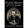Personal Memoirs of U. S. Grant, Volume Two, History, Biography