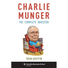 Charlie Munger: The Complete Investor
