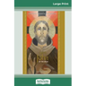 Saint John of the Cross: Devotion, Prayers & Living Wisdom (16pt Large Print Edition)