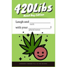 420Libs: Mixed Bag Edition