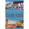Historic Restaurants of Cape Cod