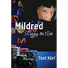 Mildred Raising the Ante