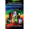 The Essential Guide To Chakra Divination