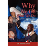 Why We Do What We Do: Christian Worship in the African American Tradition