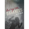 Out of the Darkness