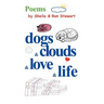 dogs & clouds & love & life