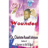 Oil for the Wounded