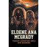 Eldene Ana McGrady: Tragedy, Adventure, and a New Beginning
