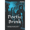 Poetic Brink: A contemporary-post modern anthology of dark poetry!