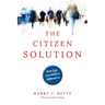 The Citizen Solution: How You Can Make a Difference
