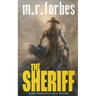 The Sheriff: A post-apocalyptic sci-fi western