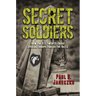 Secret Soldiers: How the U.S. Twenty-Third Special Troops Fooled the Nazis