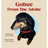 Gobee From The Adobe