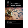 General Labour History of Africa: Workers, Employers and Governments, 20th-21st Centuries