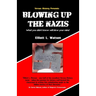 Blowing up the Nazis: What you didn't know may blow your mind