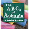 The ABCs of Aphasia: A Stroke Primer