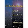 God Desired and Desiring