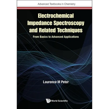 Electrochemical Impedance Spectroscopy & Related Techniques