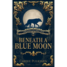 Beneath a Blue Moon
