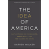 The Idea of America: Reflections on Inequality, Democracy, and the Values We Share
