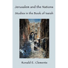 Jerusalem and the Nations: Studies in the Book of Isaiah