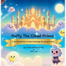 Puffy The Cloud Prince: A Fun Introduction to Cloud Technology for Young Learners