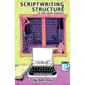 Scriptwriting Structure: To-the-Point Pointers