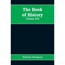 The Book of history: the world's greatest war from the outbreak of the war to the Treaty of Versailles (Volume XVI)