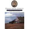 Sarah Orne Jewett: Her World and Her Work