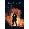 Holy Spirit 101: Understanding the Seven Spirits of God