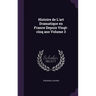 Histoire de L'art Dramatique en France Depuis Vingt-cinq ans Volume 3
