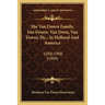 The Van Doorn Family, Van Doorn, Van Dorn, Van Doren, Etc., In Holland And America: 1088-1908 (1909)