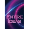 Entire Ideas: A Simple Way to Increase Your Creativity