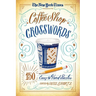 The New York Times Presents Coffee Shop Crosswords: 150 Easy to Hard Puzzles