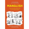 Manglish: Malaysian English at Its Wackiest (New Edition)