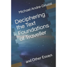 Deciphering the Text Foundations of Traveller: and Other Essays