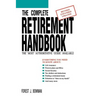 The Complete Retirement Handbook: The Most Authoritative Guide Available