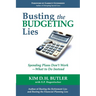 Busting the Budgeting Lies: Spending Plans Don't Work - What to Do Instead