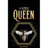The Little Queen
