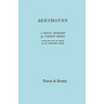 Beethoven. A Critical Biography. [Facsimile of First English edition 1912].