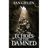 Echoes of the Damned: A Horror Collection