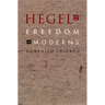 Hegel and the Freedom of Moderns