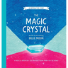 The Magic Crystal: A magical adventure that prepares young minds for the world
