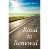 Road to Renewal: Seven Prayers That Will Change You