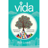 Vida: Empowering Residents, Transforming Communities