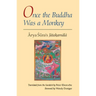Once the Buddha Was a Monkey: Arya Sura's "Jatakamala"